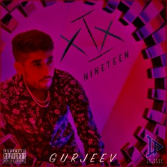 Nineteen - Gurjeev | Lé Peak Records | New Music 2020