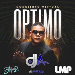 OPTIMO - CONCIERTO VIRTUAL - DJ ANTHONY LMP (2021)