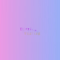 flirting (플러팅)