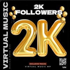 2K FOLLOWERS FREE PACK [+15 TRACKS ,TECH HOUSE & REGGAETON, MASHUPS & REMIXES] (FREE DOWNLOAD)