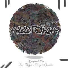 Asstoria (Original Mix) - Leo Rojas, Gregory Caruci.
