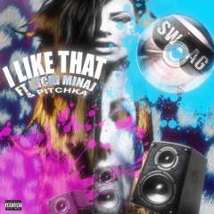 I LIKE THAT FT NICKI MINAJ PITCHKA REMIX