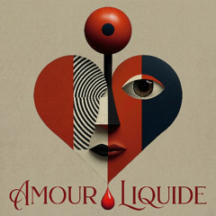 Amour Liquide