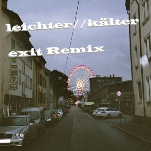 leichter//kälter - Edwin Rosen [TEKK RMX]