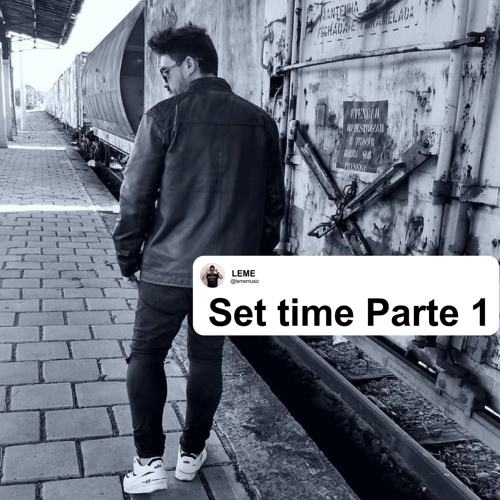 SET TIME PARTE 1 by LEME
