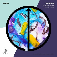 Jennings - To Know You (Aaran D Remix)
