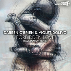 Darren O'Brien, Violet Dolivo - Forbidden Love (Paul Denton Remix)