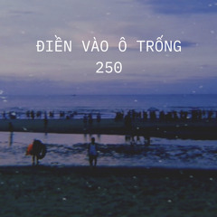 Điền vào ô trống 250 (piano cover) - A song by Cá Hồi Hoang