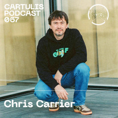 Chris Carrier - Cartulis Podcast 067