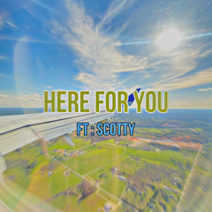KazTYB - HERE FOR YOU ( ft : Sc0tty ) Prd : ADELSO