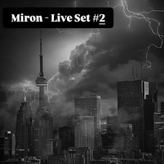 Miron - Live Set #2