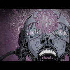 State Of Mind - Shout