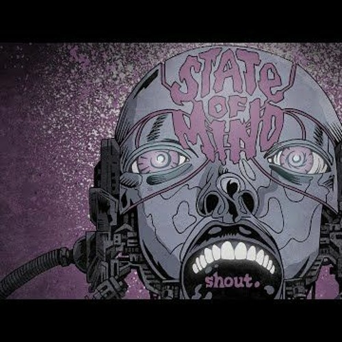 State Of Mind - Shout