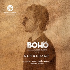 BOHO Music Experience hosted by Camilo Franco invites Notre Dame  #87 - [17/04/2021]