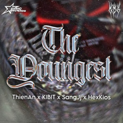THE YOUNGEST ✧ sangJi , ThienAn , KIBIT , HexKios