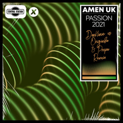 Passion 2021 (Deekline vs. Origin8a & Propa Remix)