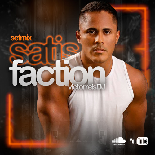 DJ Victor Reis - Set Satisfaction (Maio 2021)