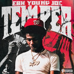 EBK Young Joc - Temper [Thizzler Exclusive]
