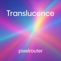 Translucence