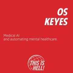 Medical AI and automating mental healthcare / Os Keyes