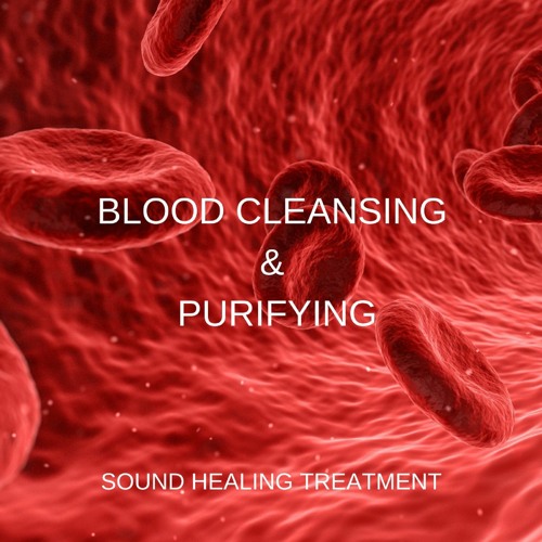 Stream Blood Cleansing & Purifying with Pink Noise Sound Frequency Healing Treatment by