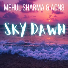 No Copyright Vlog/Background Music - SKY DAWN (Prod.Mehul ShaRma & ACN8) (FREE DOWNLOAD)