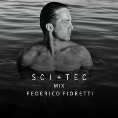 SCI+TEC Mix w/ Federico Fioretti