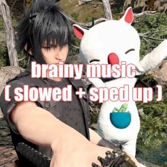 ☆*:.｡. brainy music o(≧▽≦)o (slowed + sped up).｡.:*☆