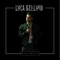 Luca Belluco - Belluco World Vol 2