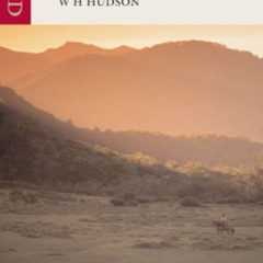 [Read] EPUB 📌 Far Away and Long Ago: A Childhood in Argentina by  W.H. Hudson KINDLE
