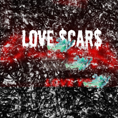 Cha$e Johnson-Love Scars