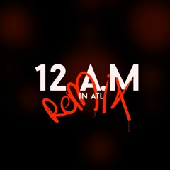 Reason "12AM in Atl"  Remix