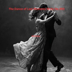 The Dance of Lost Moments Waltz No.360 (Original Composition)