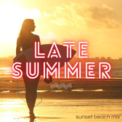 LATE SUMMER MIX 〜sunset beach〜