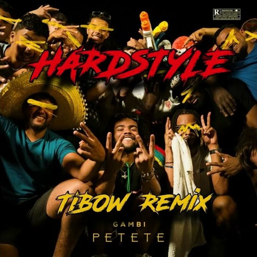 Gambi - PETETE (TIBOW Remix)