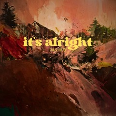 "It's Alright" - Eloise Dream