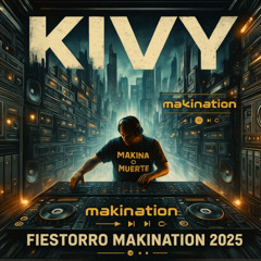 2025 - KIVY - Fiestorro MAKINATION 2025