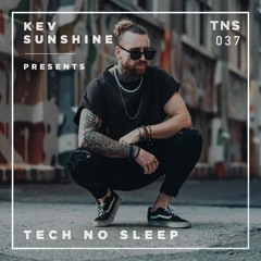 Tech No Sleep 037