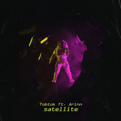 Tobtok - Satellite (feat. Arinn) (Extended Mix)