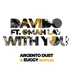 Davido - With you (Argento Dust & EUGGY Bootleg)