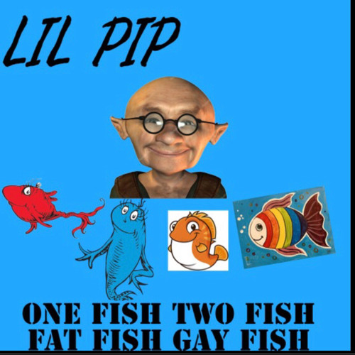 Stream ONE FISH, TWO FISH, FAT FISH, GAY FISH by Lil Pip | Listen ...