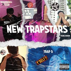 New Trapstars - Young Darwin x Dizzy,TrapD(Prod.Dizzy)