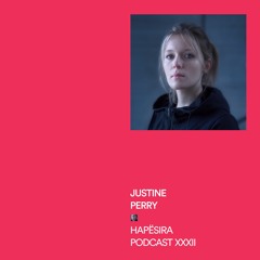 Justine Perry ■ Hapësira Podcast XXXII