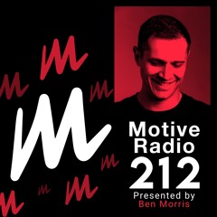 Motive Radio 212 - Presented By Ben Morris