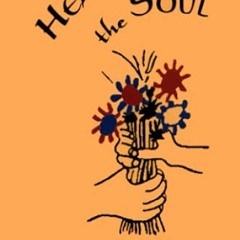 ACCESS EPUB 📑 Healing the Soul: Prayers of Comfort and Renewal (Baha'i Prayerbooks)