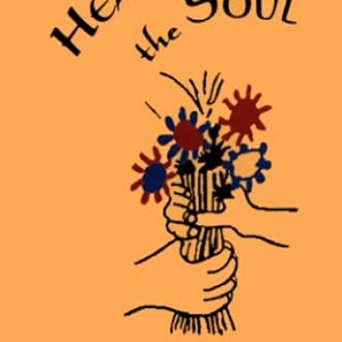 download EBOOK 🗸 Healing the Soul: Prayers of Comfort and Renewal (Baha'i Prayerbook