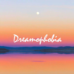 Dreamophobia