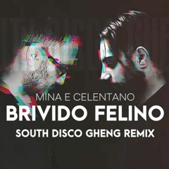 Mina e Celentano - Brivido Felino (South Disco Gheng Remix)