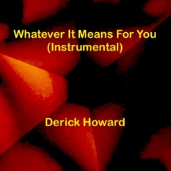 Whatever It Means For You(Instrumental)