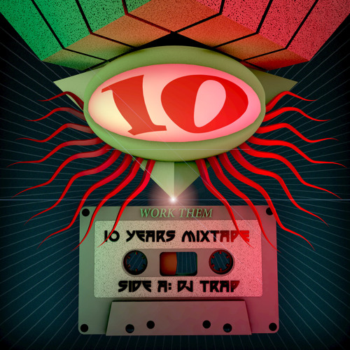 Work Them 10YRS mixtape - Side A